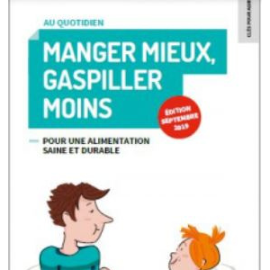 manger mieux gaspiller moins
